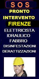  SOS PRONTO INTERVENTO ELETTRICISTA, IDRAULICO, FABBRO A FIRENZEE PROVINCIA - SOS FABBRO URGENTE per apertura porte, idraulico urgente per allagamento, elettricista per blackout 