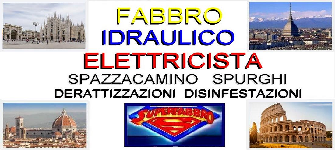 Superfabbro In Italia Tel 324 9856104 Sos Riparazioni