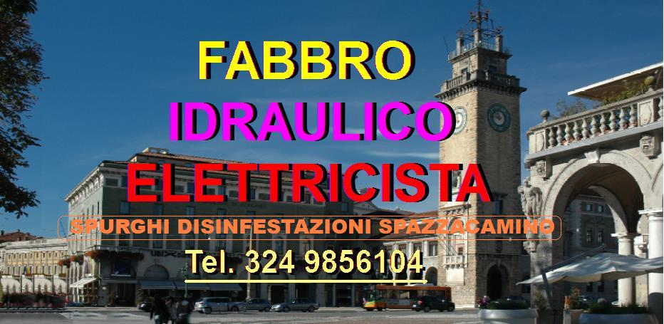 SOS SUPERFABBRO IDRAULICO ELETTRICISTA  SPURGHI SPAZZACAMINO A BERGAMO 