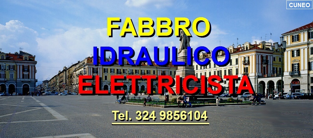 SOS SUPERFABBRO IDRAULICO ELETTRICISTA  A CUNEO 