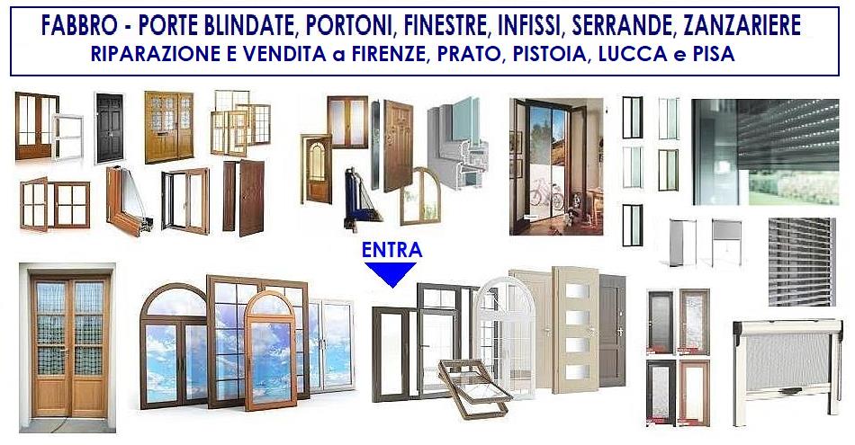 SUFERFABBRO  VENDE E RIPARA  FINESTRE, PORTE, PORTONI, SERRAMENTI, TENDE, TAPPARELLE in TOSCANA a FIRENZE, PRATO, LUCCA, PISA e PISTOIA.