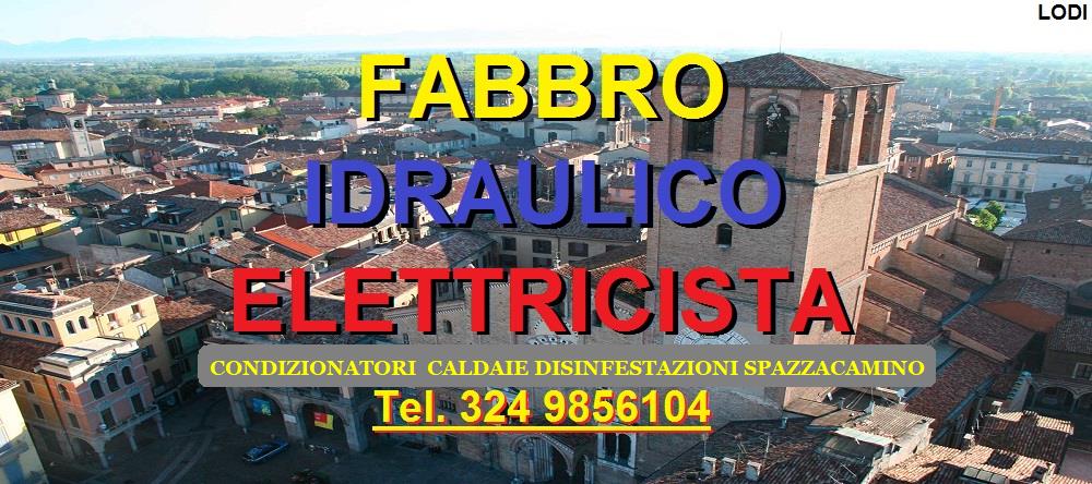 SOS SUPERFABBRO IDRAULICO ELETTRICISTA  A LODI