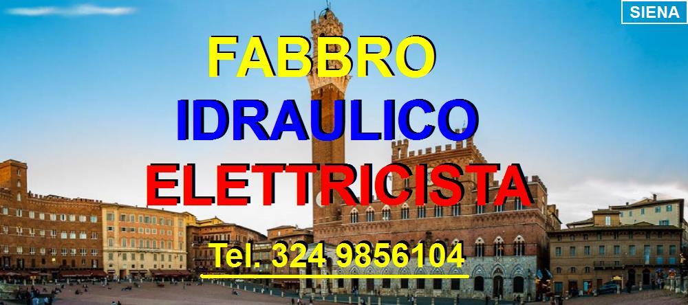 SOS SUPERFABBRO IDRAULICO ELETTRICISTA  A SIENA