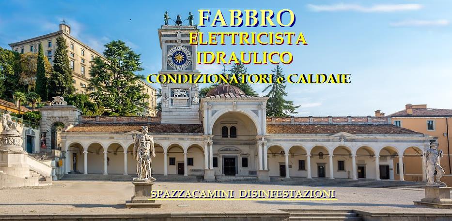 SOS SUPERFABBRO IDRAULICO ELETTRICISTA  A UDINE