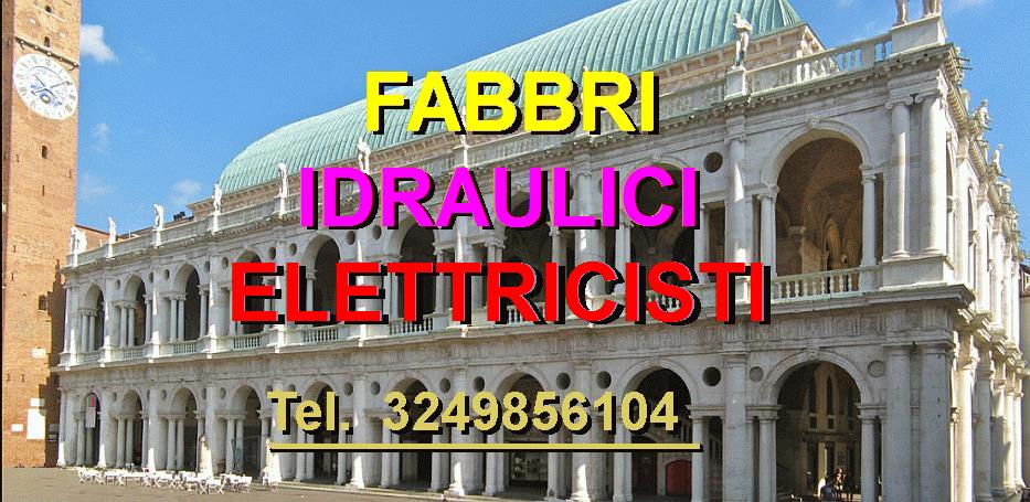 SOS SUPERFABBRO IDRAULICO ELETTRICISTA  A VICENZA